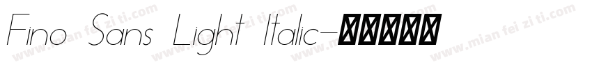 Fino Sans Light Italic字体转换